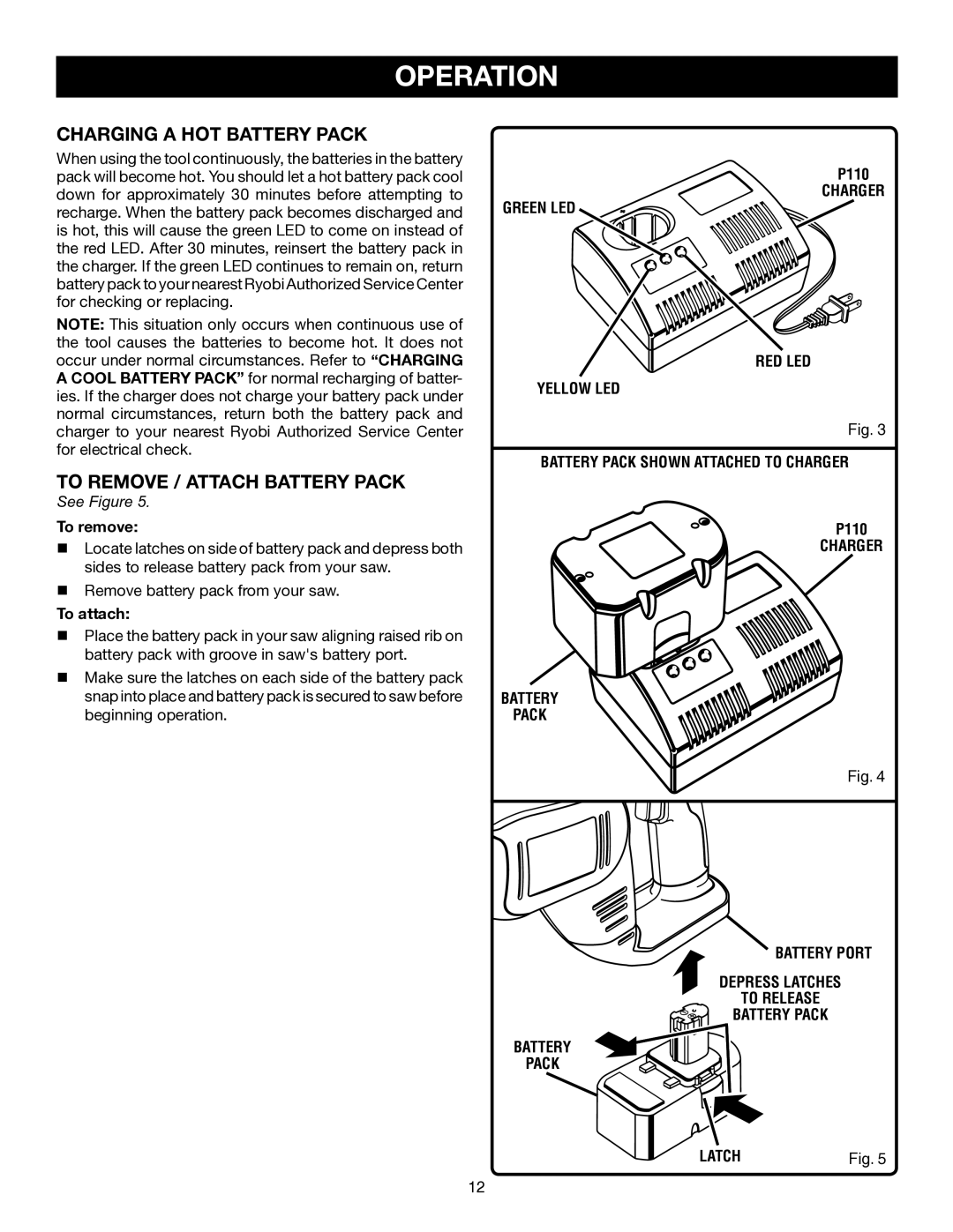 Ryobi P510 manual Charging a HOT Battery Pack, To Remove / Attach Battery Pack 