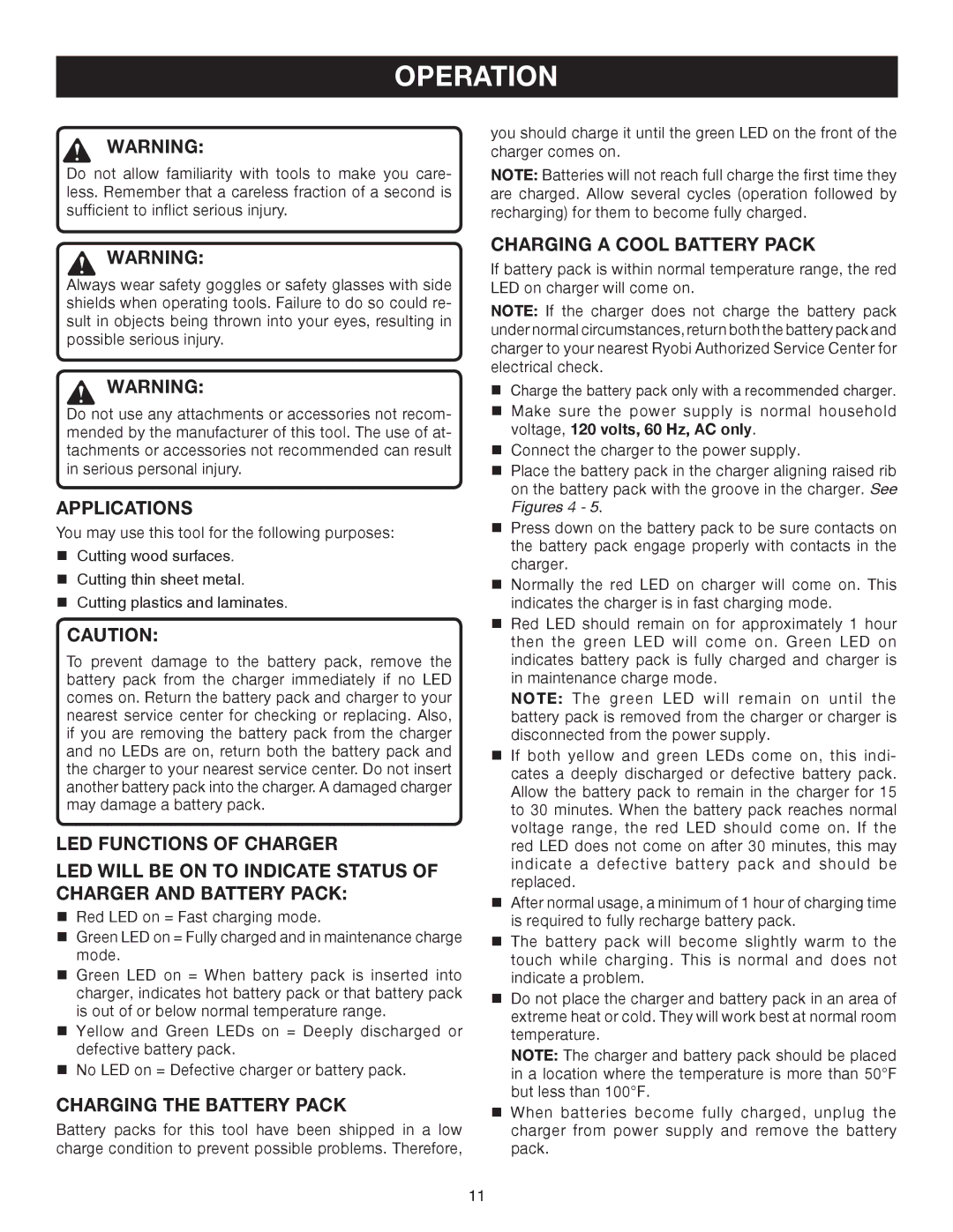 Ryobi p520 manual Operation, Applications, Charging the Battery Pack, Charging a Cool Battery Pack 