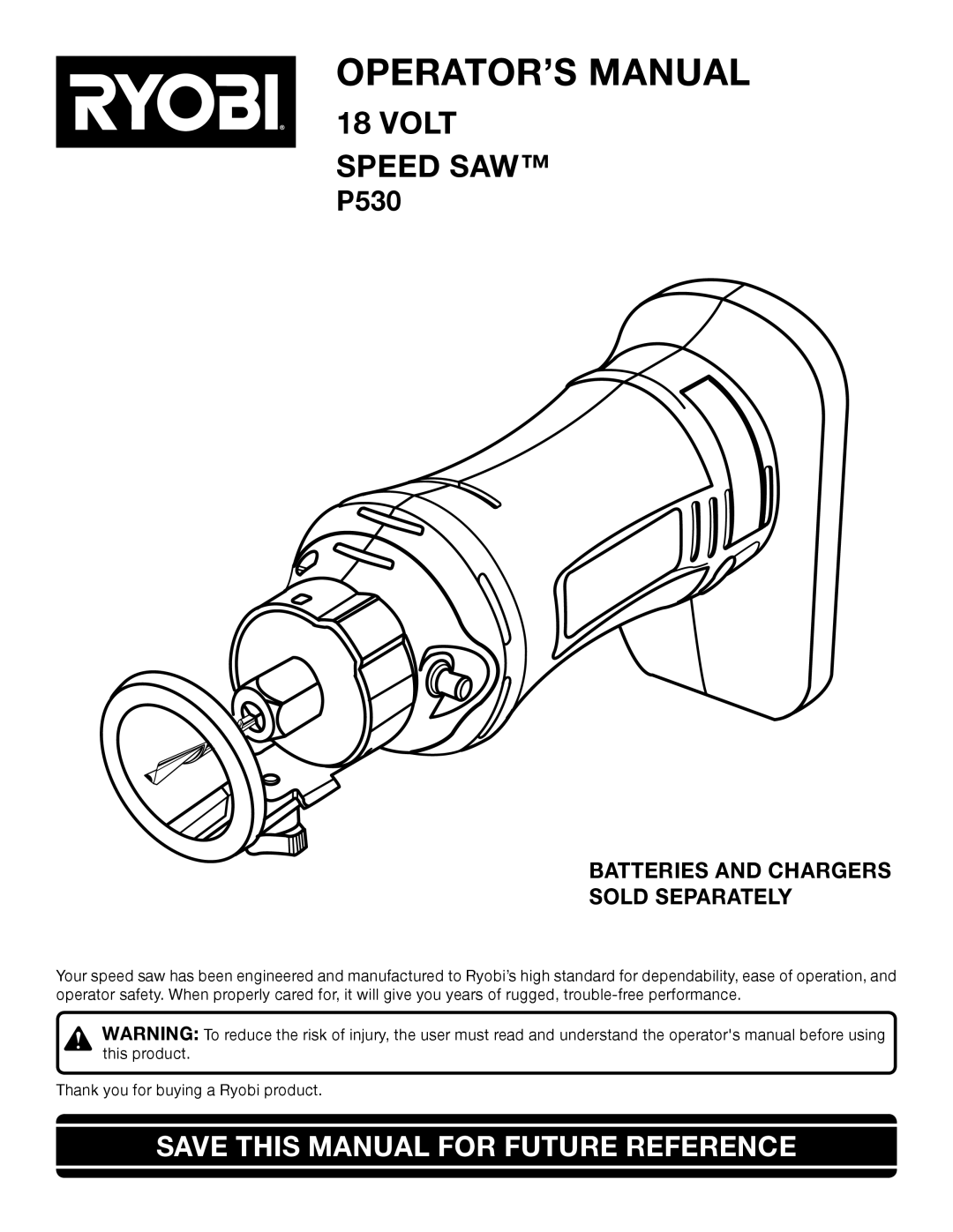 Ryobi P530 manual OPERATOR’S Manual, Save this Manual for Future Reference 