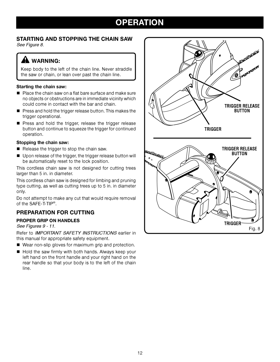 Ryobi P540B manual Starting and Stopping the Chain SAW, Preparation for Cutting 