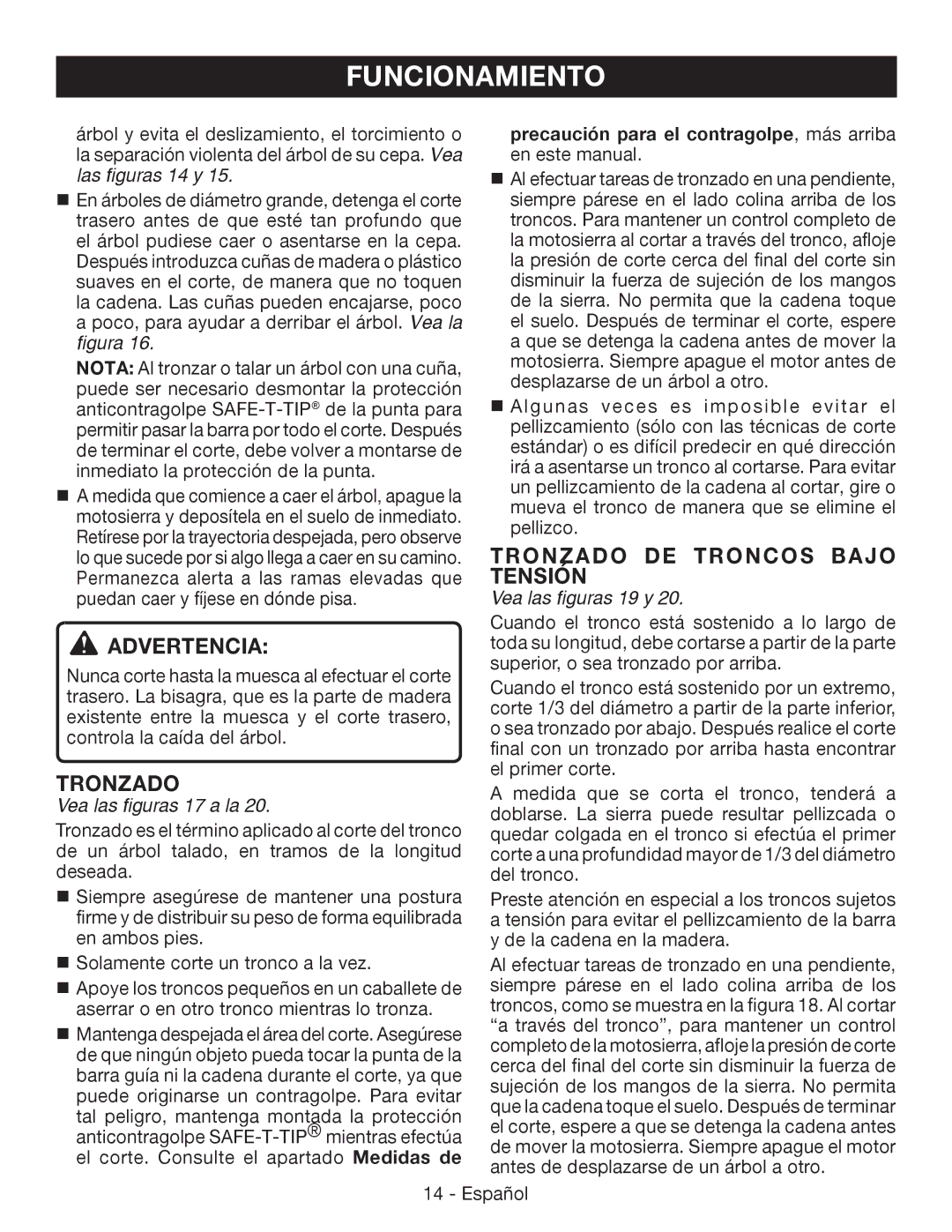 Ryobi P541 Tronzado de troncos bajo tensión, Las figuras 14 y, Vea las figuras 17 a la, Vea las figuras 19 y 