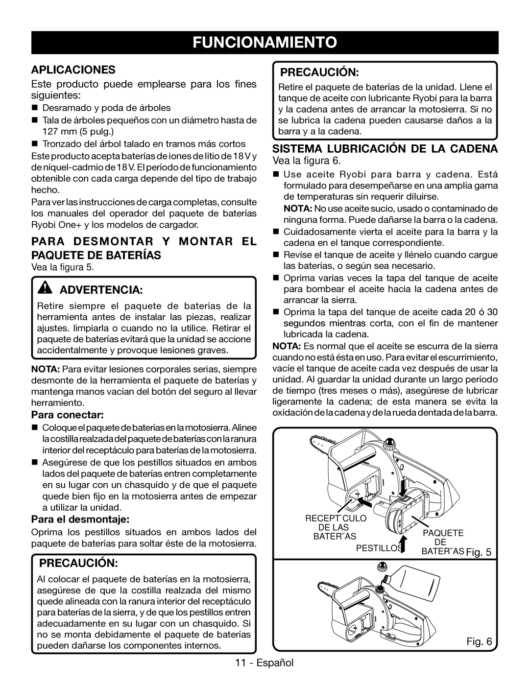 Ryobi P545 Aplicaciones, Para Desmontar Y Montar EL Paquete DE Baterías, Sistema Lubricación DE LA Cadena, Vea la figura 