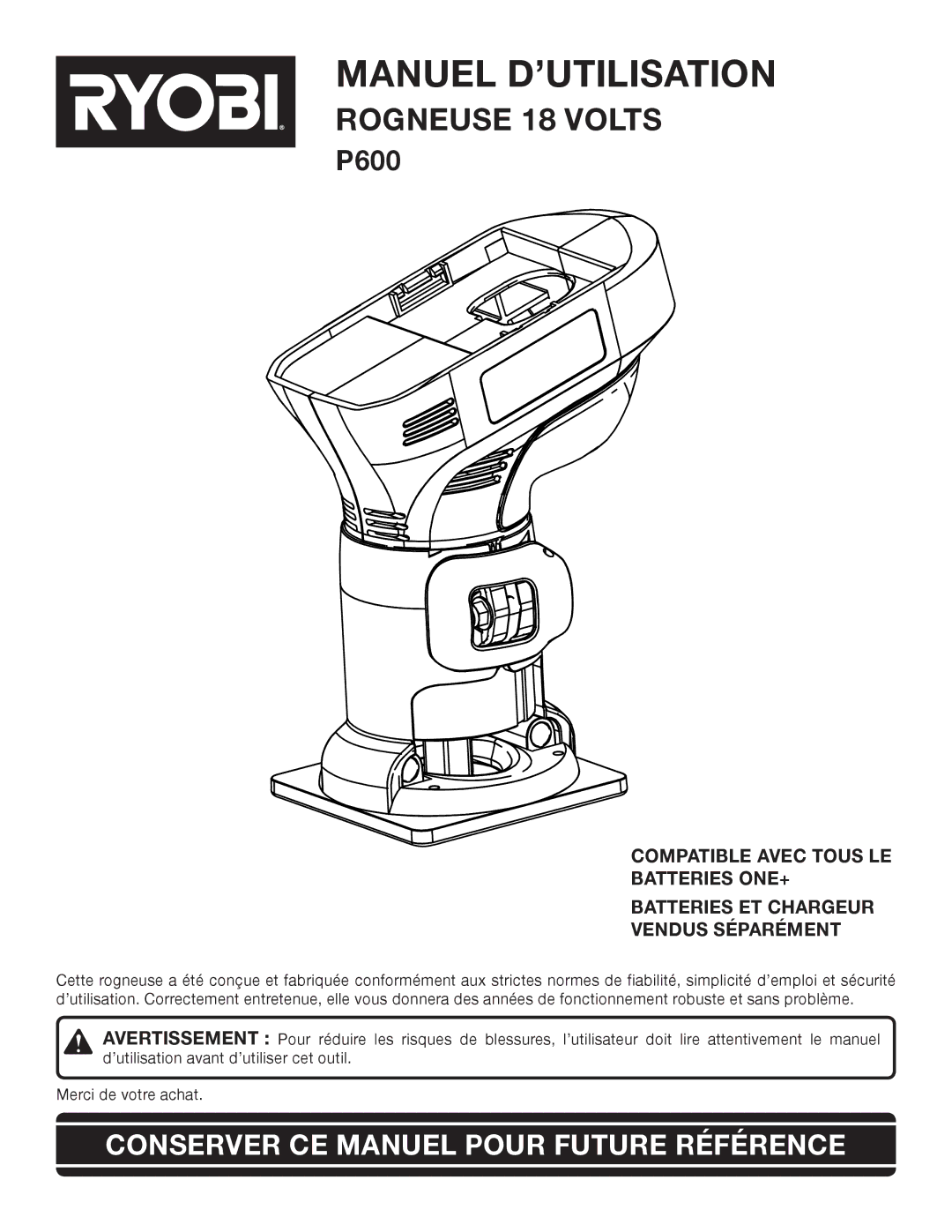 Ryobi P600 manual Manuel D’UTILISATION, Conserver CE Manuel Pour Future Référence 