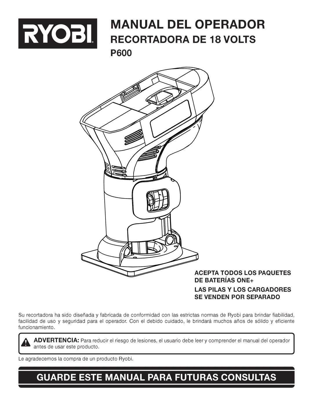 Ryobi P600 manual Manual DEL Operador, Guarde Este Manual Para Futuras Consultas 