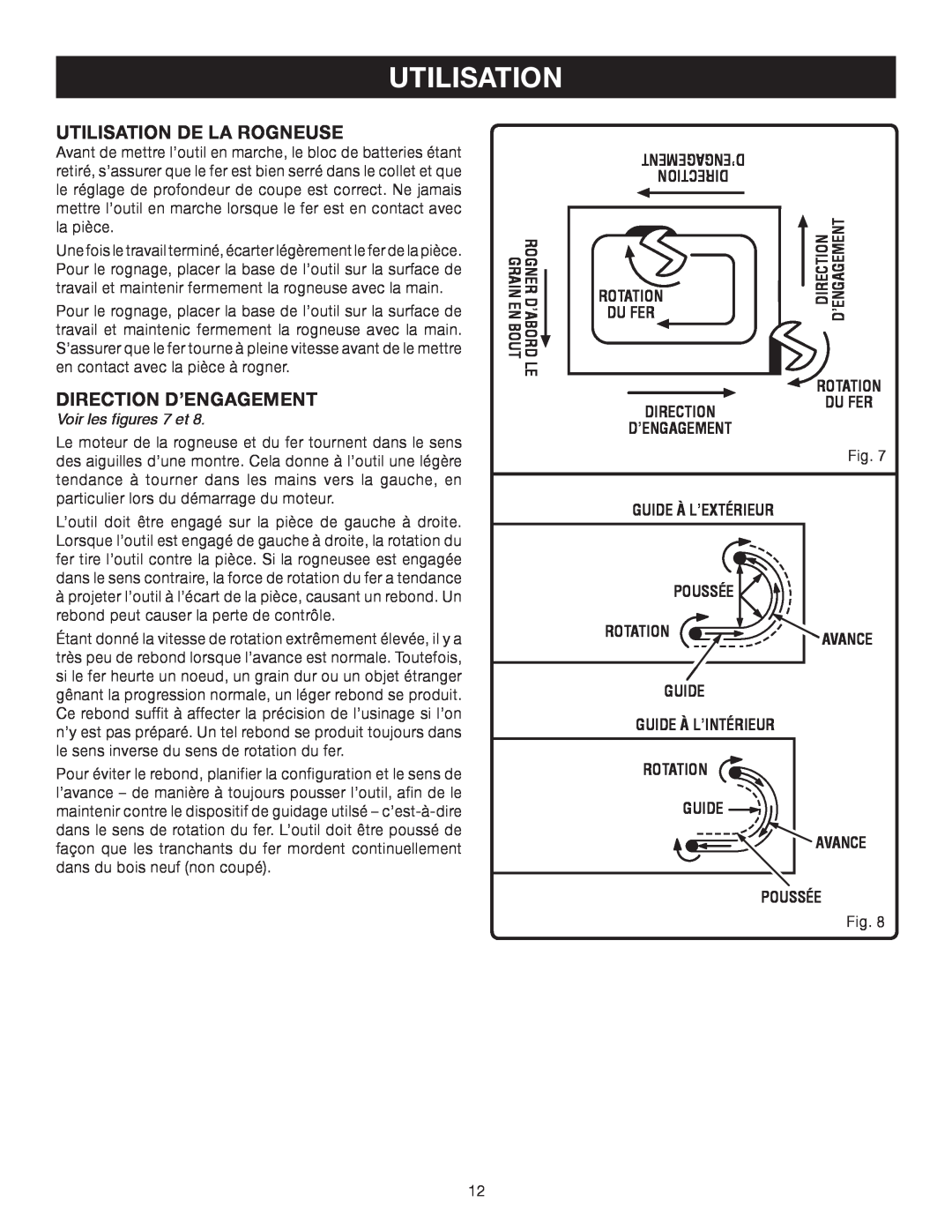 Ryobi P600 manual Utilisation De La Rogneuse, DIRECTION D’ENGAGEMENT Voir les figures 7 et 