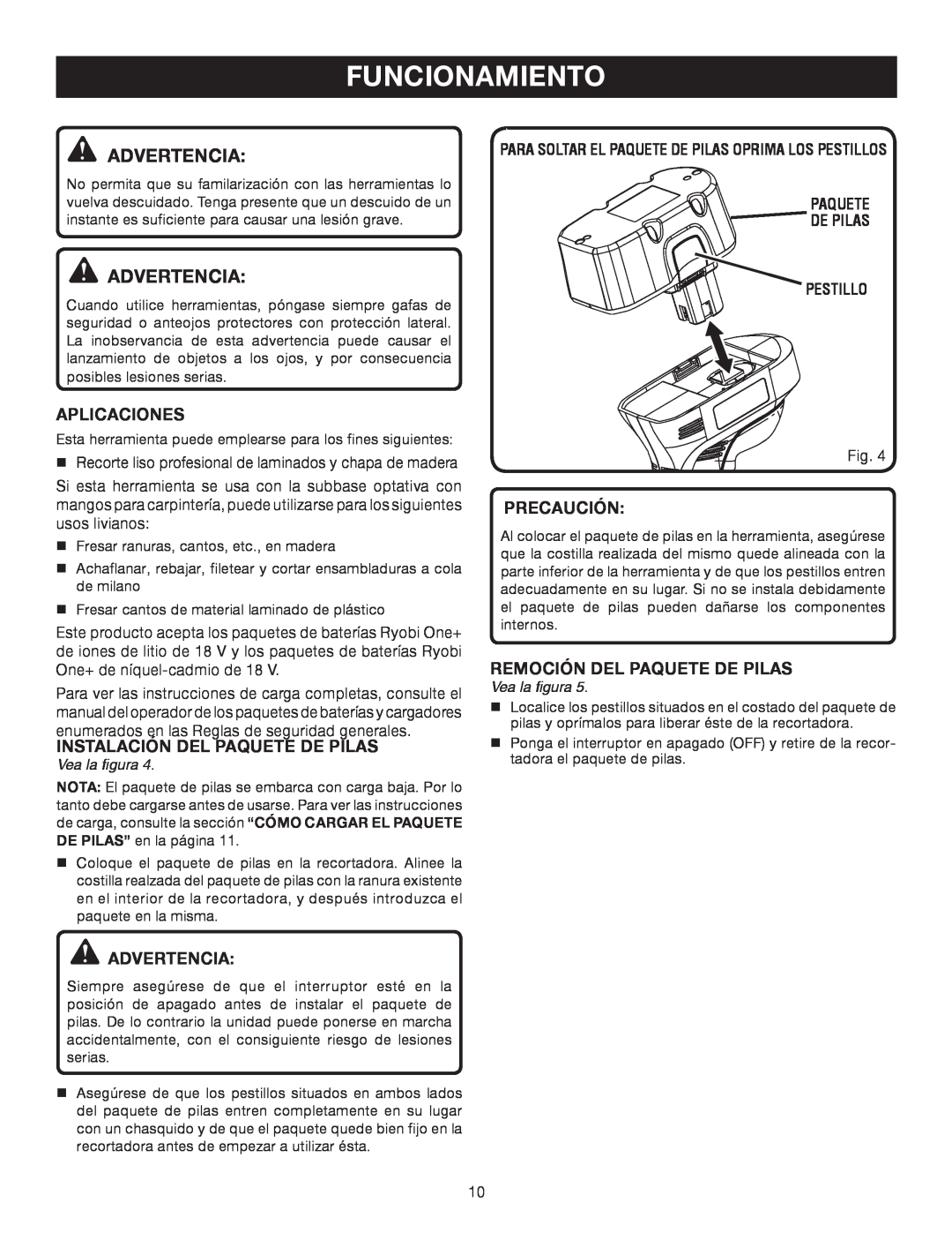 Ryobi P600 manual Funcionamiento, Advertencia, Aplicaciones, Instalación Del Paquete De Pilas, Precaución, Vea la figura 
