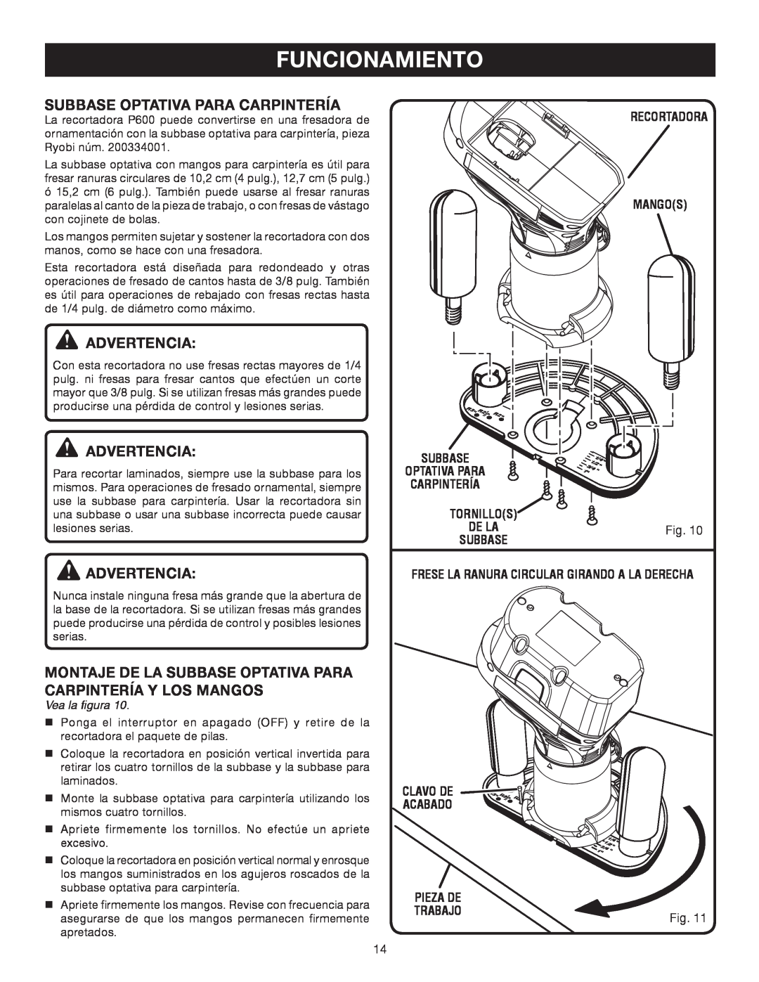 Ryobi P600 manual Subbase Optativa Para Carpintería, Funcionamiento, Advertencia, Vea la figura 