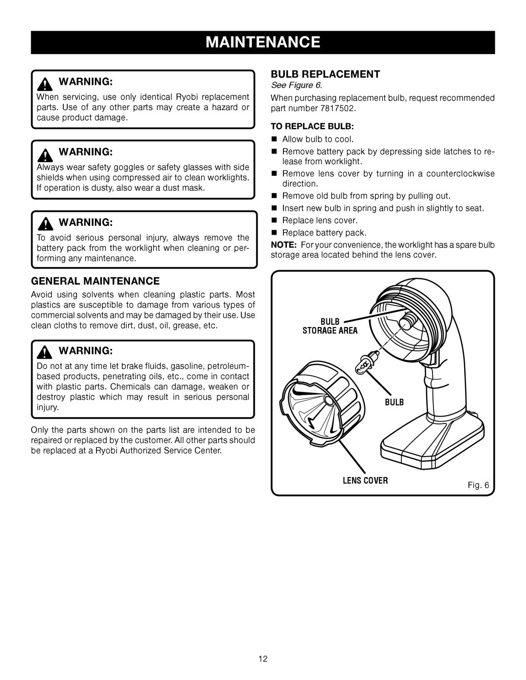 Ryobi P700 manual Bulb Replacement, General Maintenance, To Replace Bulb, Bulb Storage Area Lens Cover 