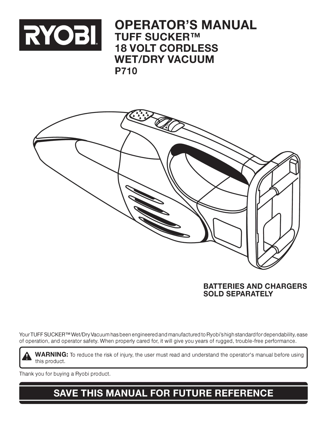 Ryobi P710 manual OPERATOR’S Manual, Save this Manual for Future Reference 