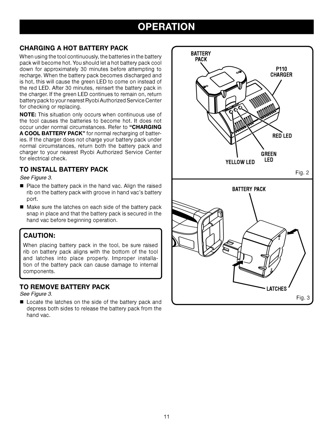 Ryobi P710 manual Charging a HOT Battery Pack, To Install Battery Pack, To Remove Battery Pack 