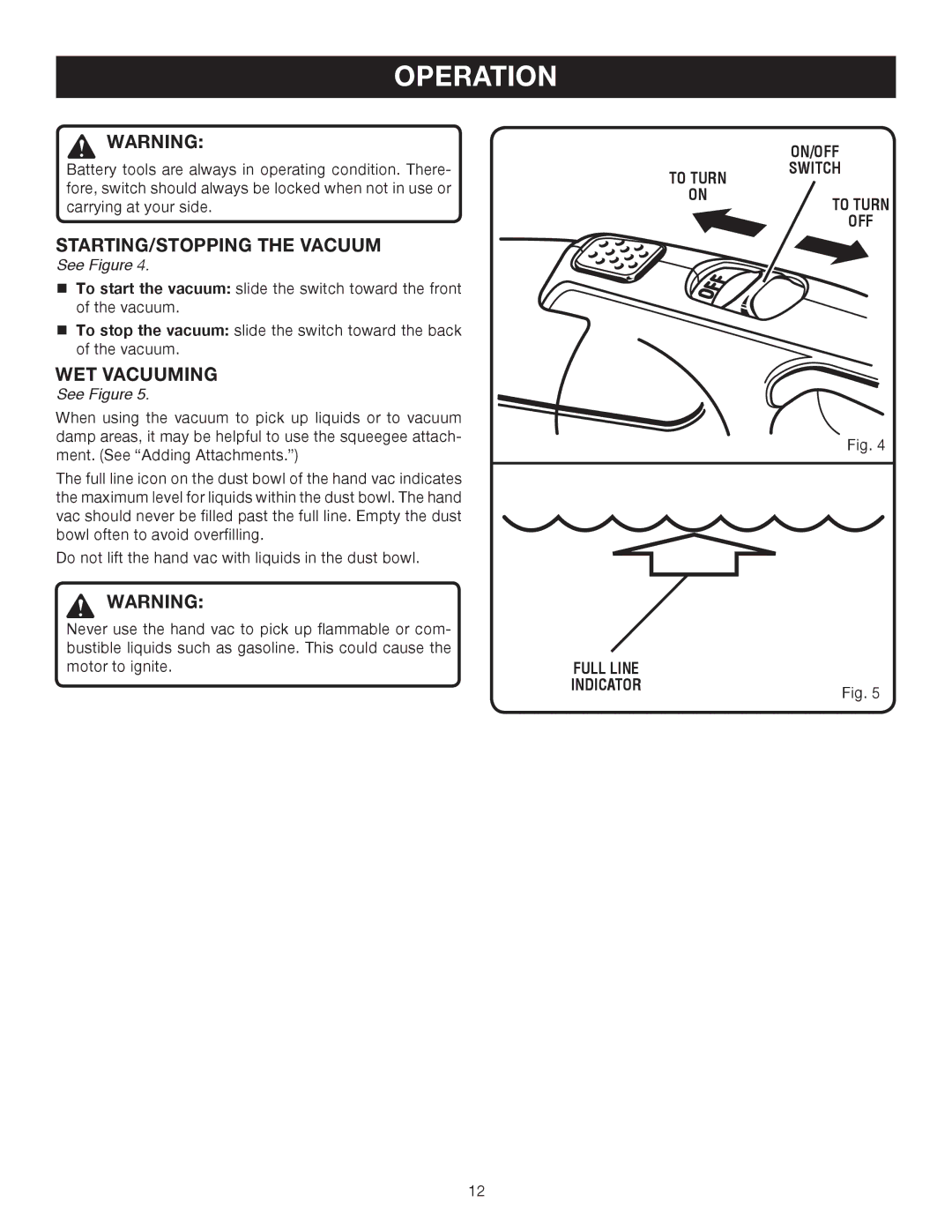 Ryobi P710 manual STARTING/STOPPING the Vacuum, WET Vacuuming 