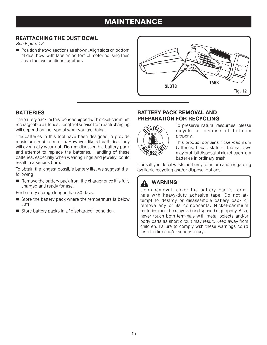 Ryobi P710 manual Reattaching the Dust Bowl, Batteries, Battery Pack Removal Preparation for Recycling 