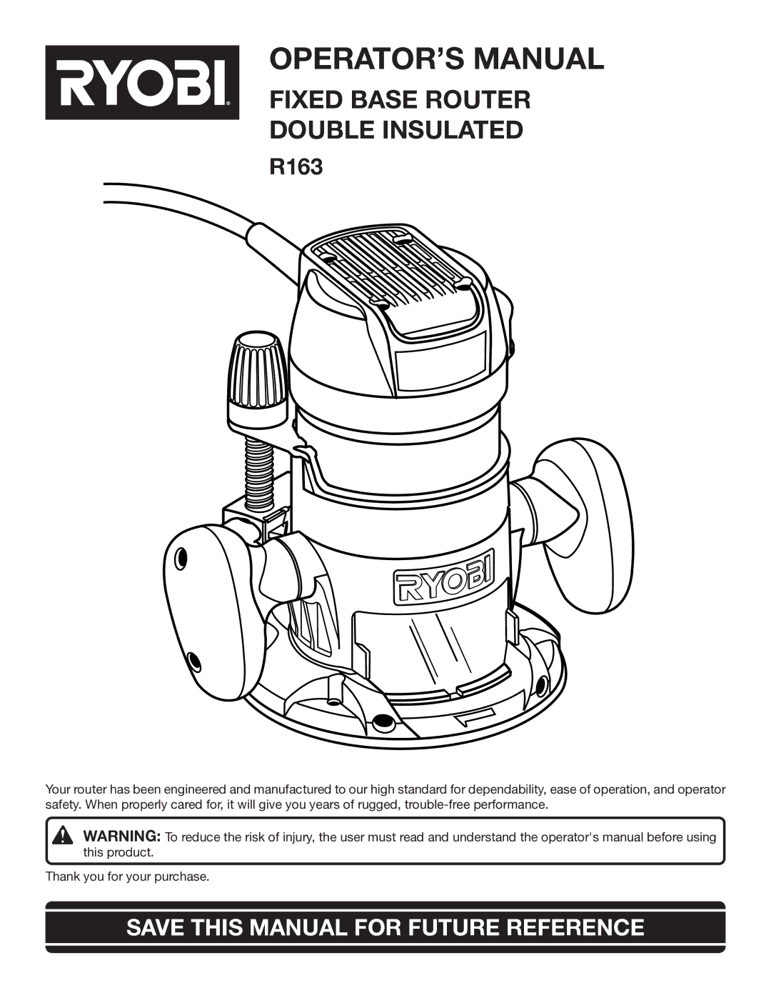 Ryobi R163K manual OPERATOR’S Manual, Save this Manual for Future Reference 