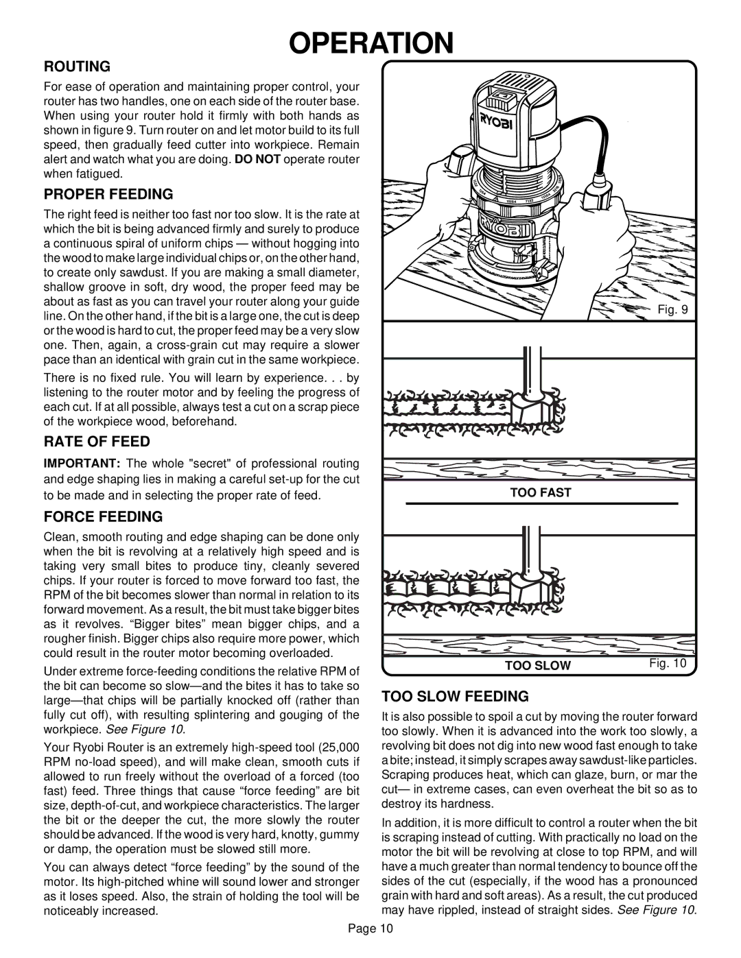 Ryobi R180 specifications Routing, Proper Feeding, Rate of Feed, Force Feeding, TOO Slow Feeding 