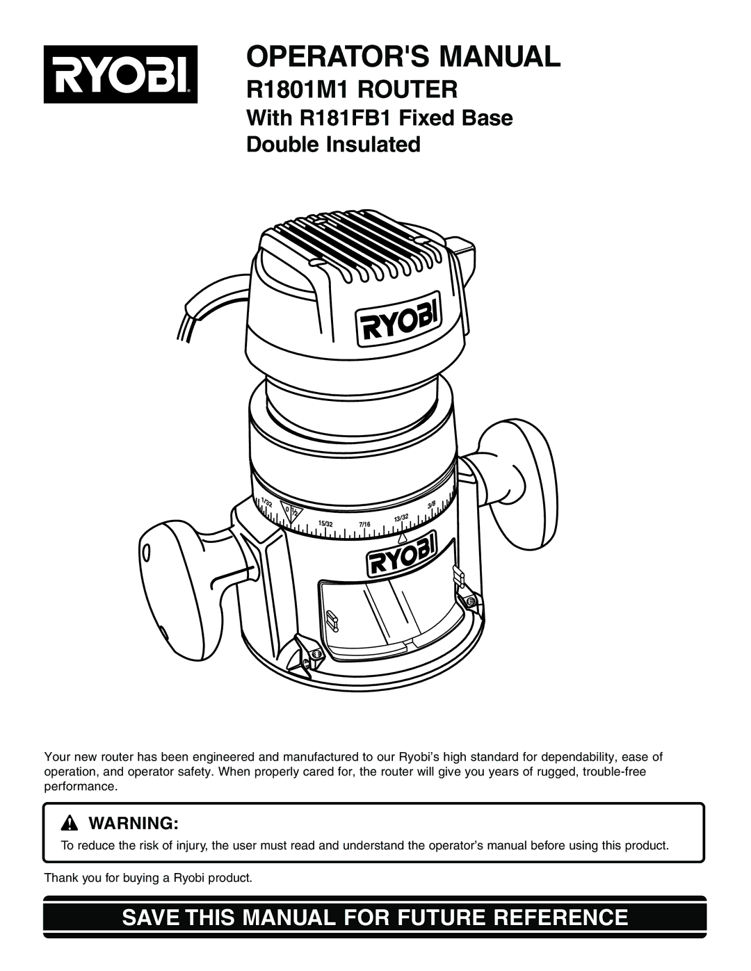 Ryobi R1801M1, R181FB1 manual Operators Manual, Save this Manual for Future Reference 