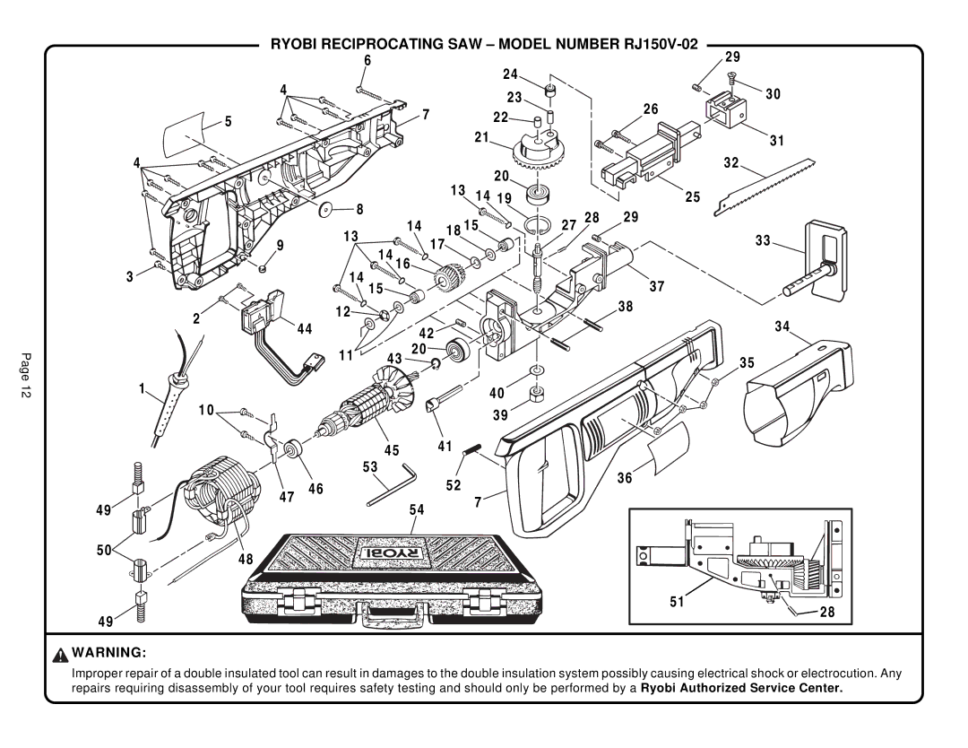 Ryobi specifications Ryobi Reciprocating SAW Model Number RJ150V-02, 20 13 14 27 28 