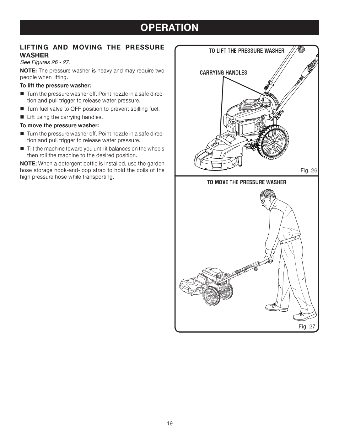 Ryobi RPW2500WB user manual Lifting and Moving the Pressure Washer, See Figures 26, To lift the pressure washer 