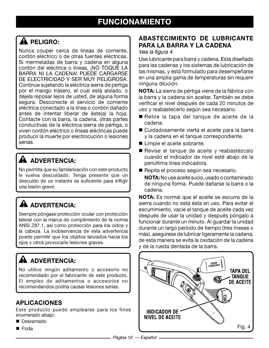 Ryobi RY 43160A Funcionamiento, Abastecimiento DE Lubricante Para LA Barra Y LA Cadena, Aplicaciones, Vea la figura 