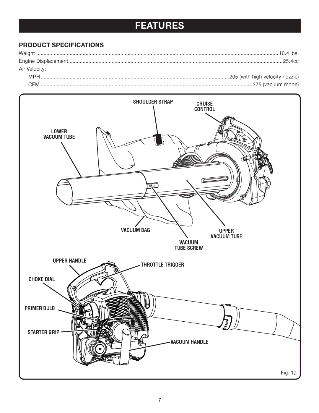 Ryobi RY08552 Features, Product Specifications, CRUisE, Upper handle, Choke dial Primer bulb Starter Grip Vacuum handle 