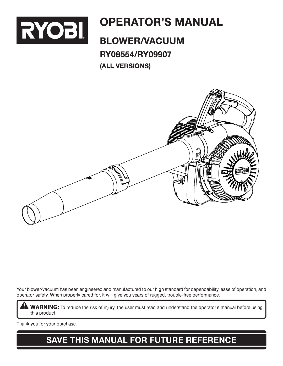 Ryobi manual Operator’S Manual, Blower/Vacuum, RY08554/RY09907, Save This Manual For Future Reference, All Versions 