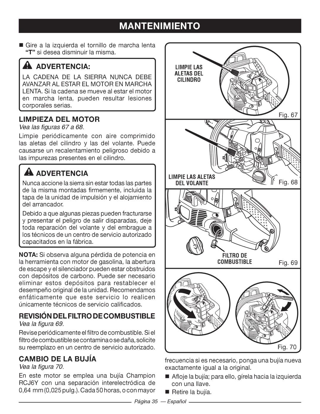 Ryobi RY10518, RY10520 Limpieza DEL Motor, Revisióndelfiltrodecombustible, Cambio DE LA Bujía, Vea las figuras 67 a 