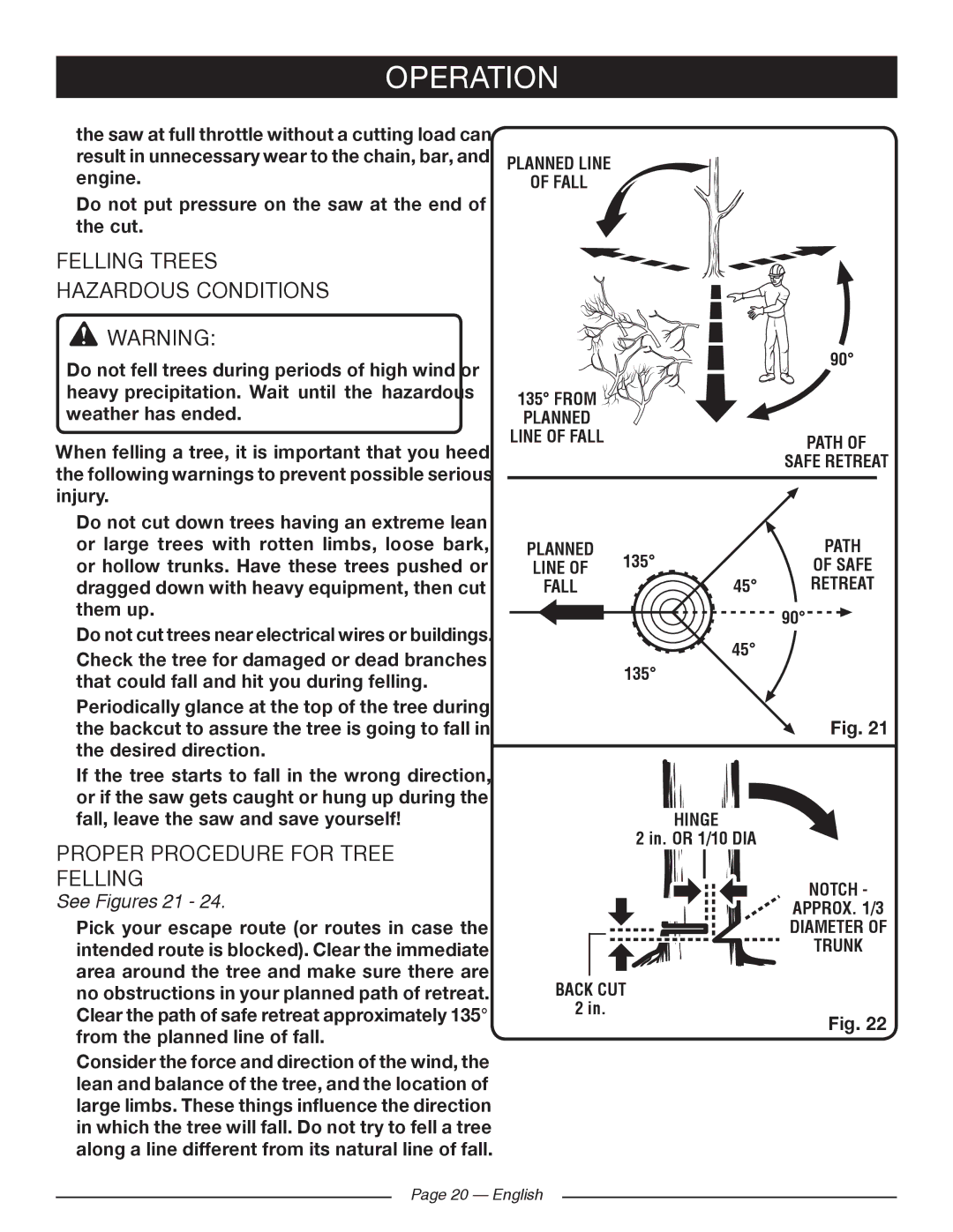 Ryobi RY10520, RY10518 Felling Trees Hazardous Conditions, Proper Procedure for Tree Felling, See Figures 21 