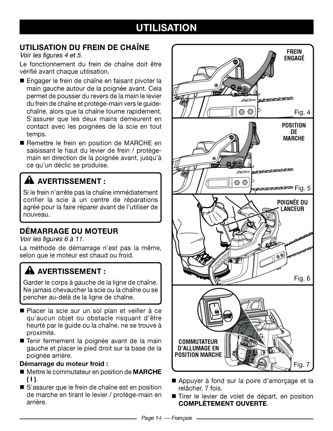 Ryobi RY10518, RY10520 Utilisation DU Frein DE Chaîne, Démarrage DU Moteur, Voir les figures 4 et, Voir les figures 6 à 