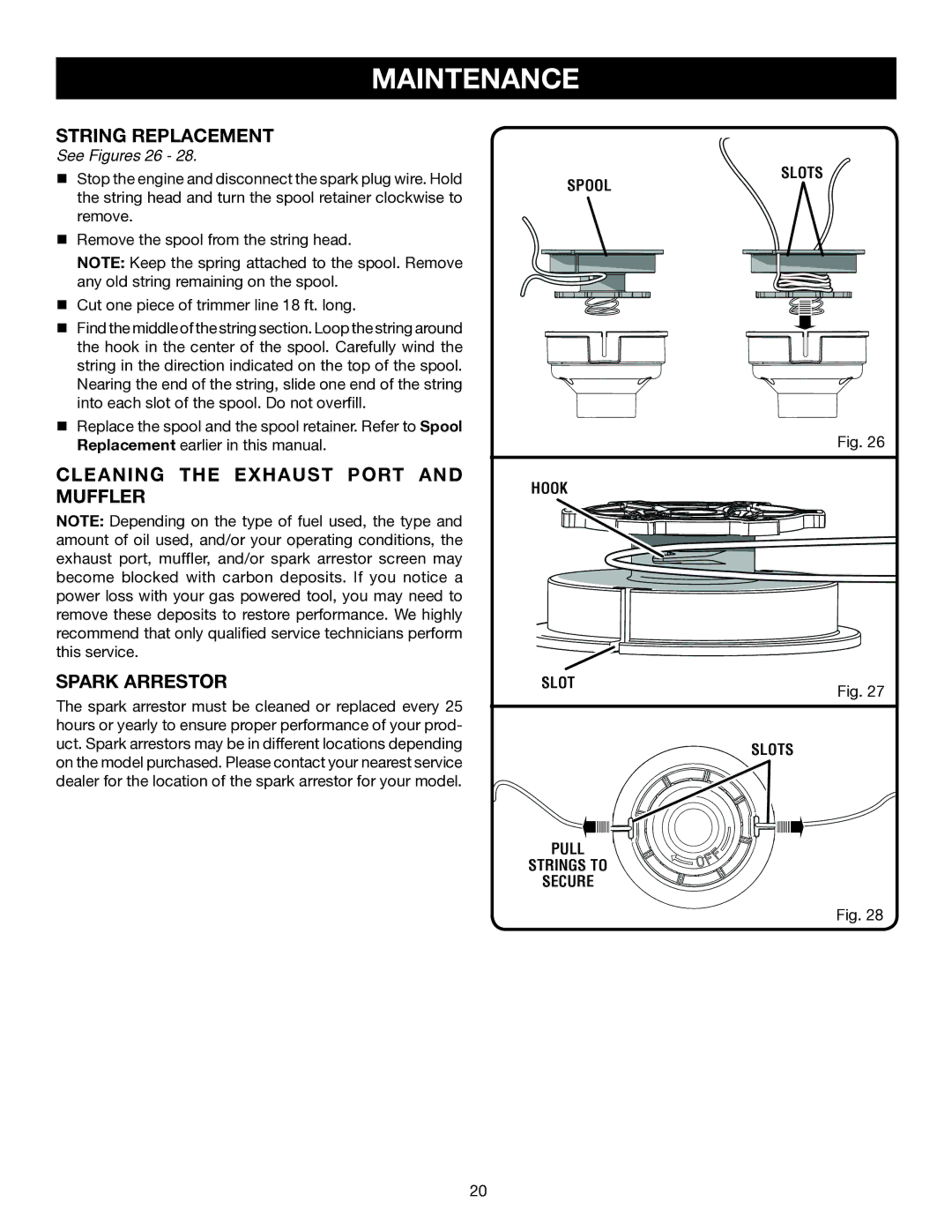 Ryobi RY30542, RY30923, RY30943 String Replacement, Cleaning the Exhaust Port and Muffler, Spark Arrestor, See Figures 26 