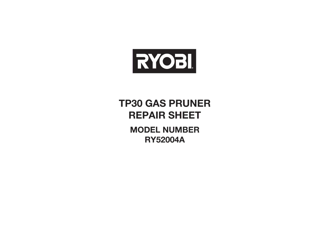 Ryobi RY52004A manual TP30 GAS Pruner Repair Sheet 