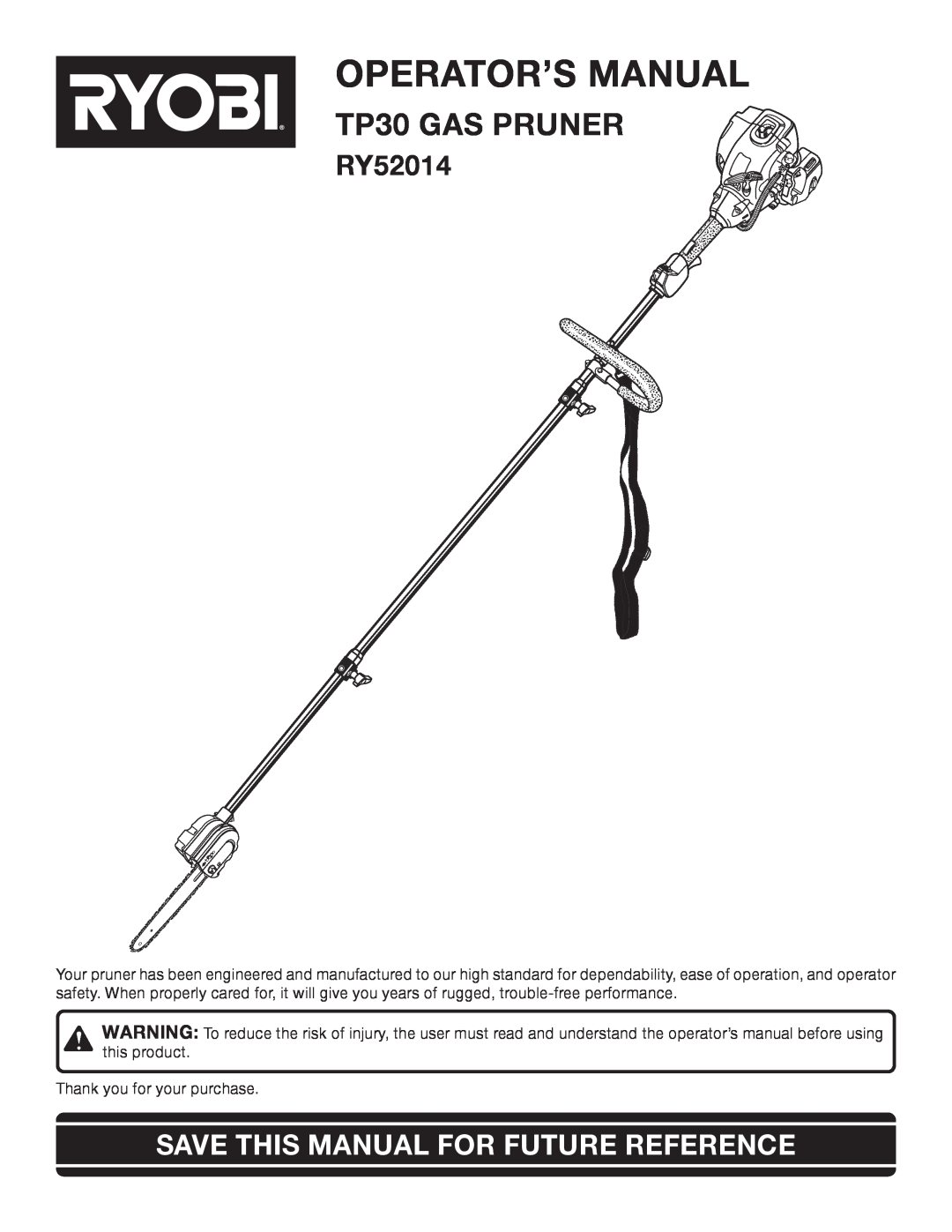 Ryobi RY52014 manual Operator’S Manual, TP30 GAS PRUNER, Save This Manual For Future Reference 