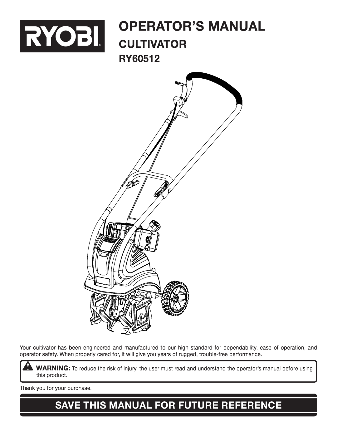 Ryobi RY60512 manual Operator’S Manual, Cultivator, Save This Manual For Future Reference 
