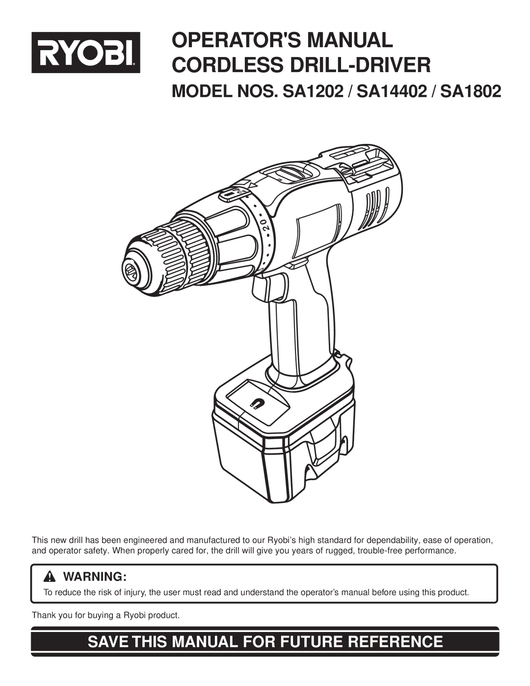 Ryobi SA1202, SA1802, SA14402 manual Operators Manual Cordless DRILL-DRIVER, Save this Manual for Future Reference 