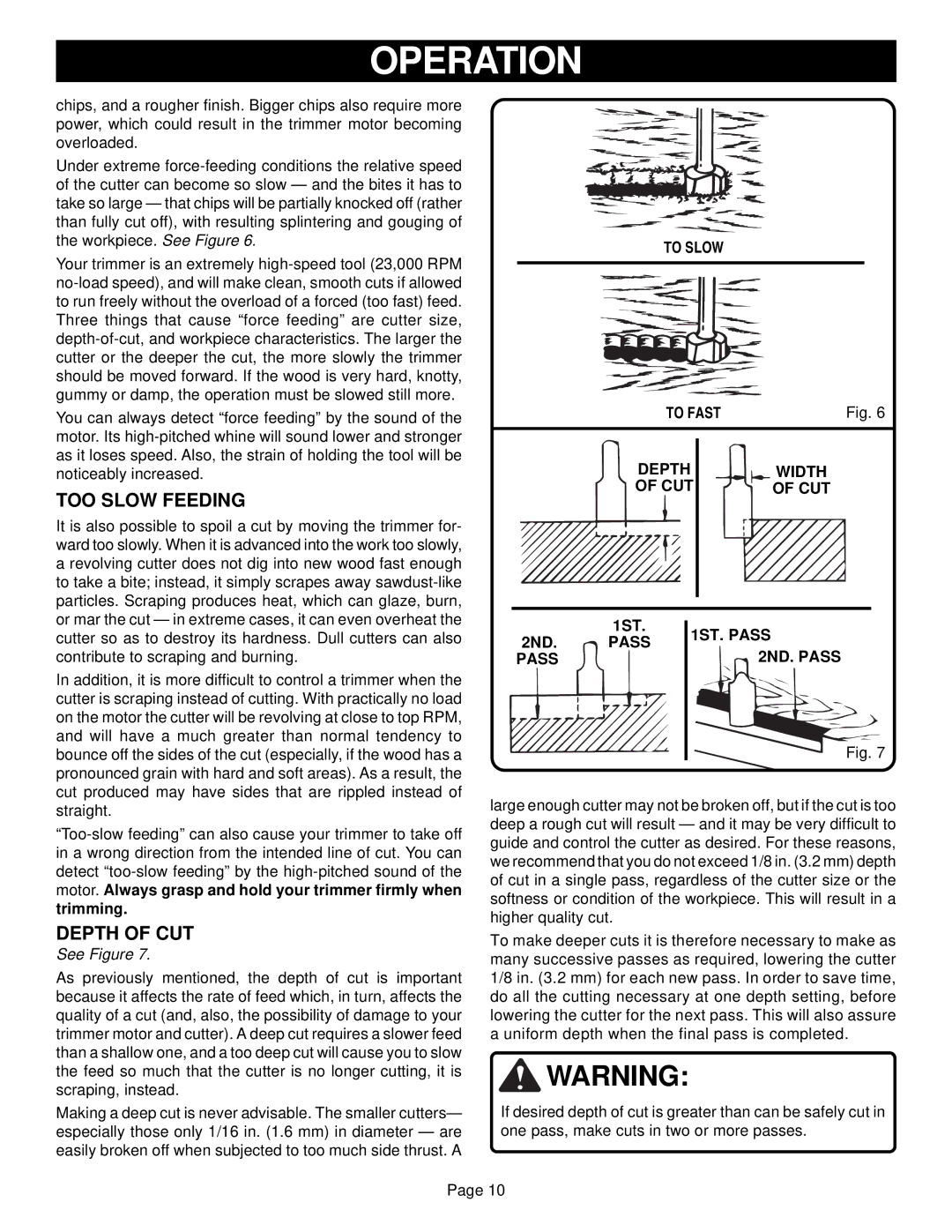 Ryobi TR30 specifications TOO Slow Feeding, Depth of CUT 