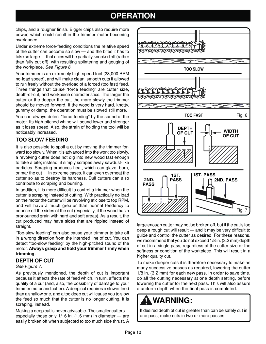 Ryobi TR31-1 specifications TOO Slow Feeding, Depth of CUT, TOO Slow TOO Fast Depth Width CUT, 2ND 1ST, 1ST. Pass 2ND. Pass 