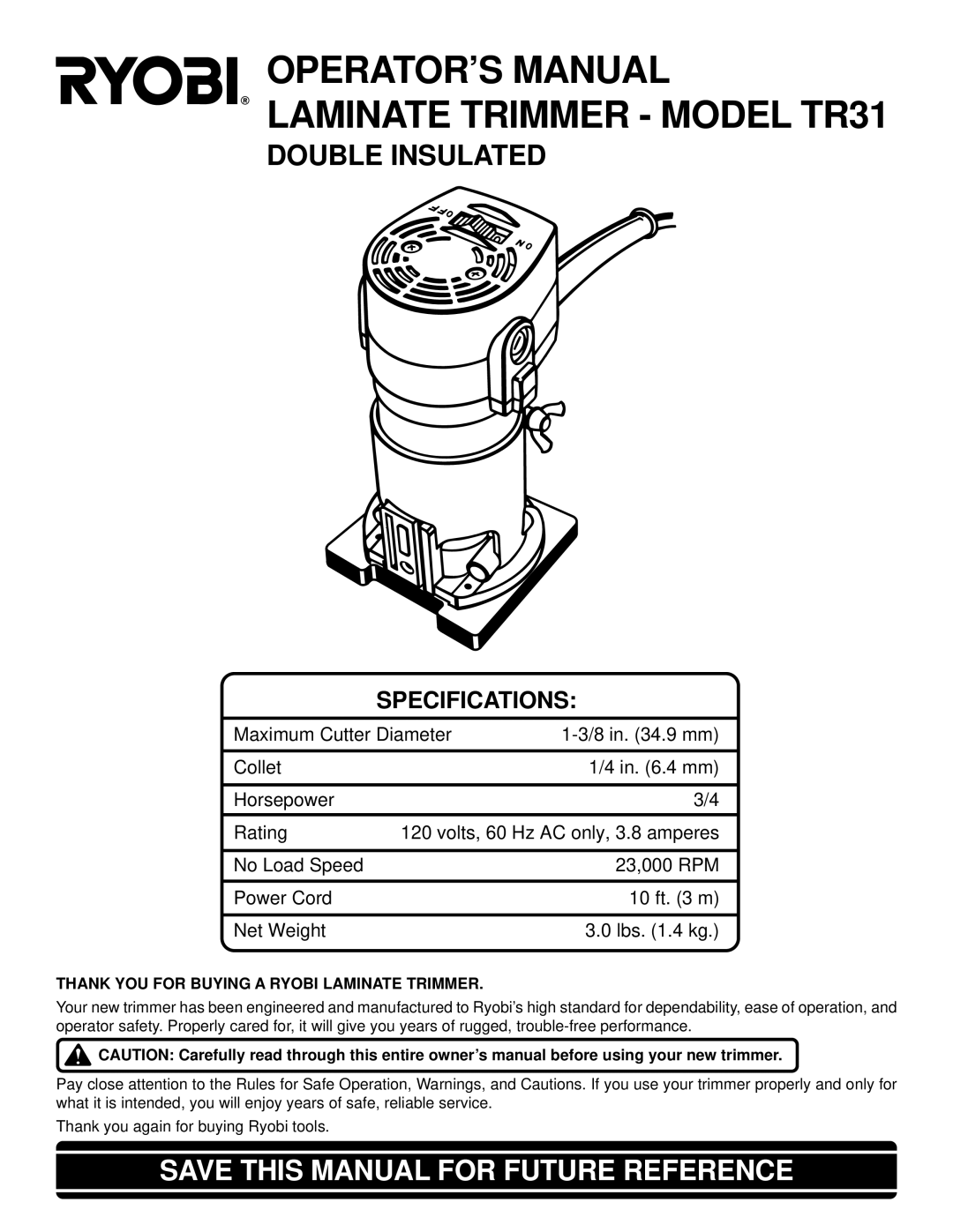 Ryobi TR31 specifications Save this Manual for Future Reference, Thank YOU for Buying a Ryobi Laminate Trimmer 