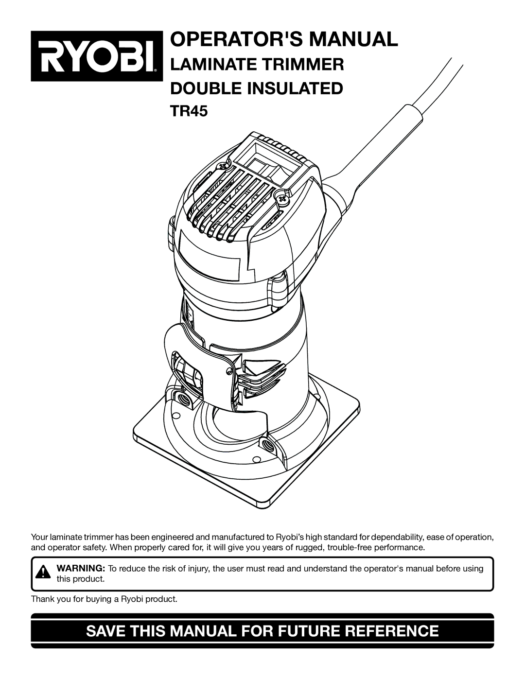 Ryobi TR45 manual Operators Manual, Save this Manual for Future Reference 