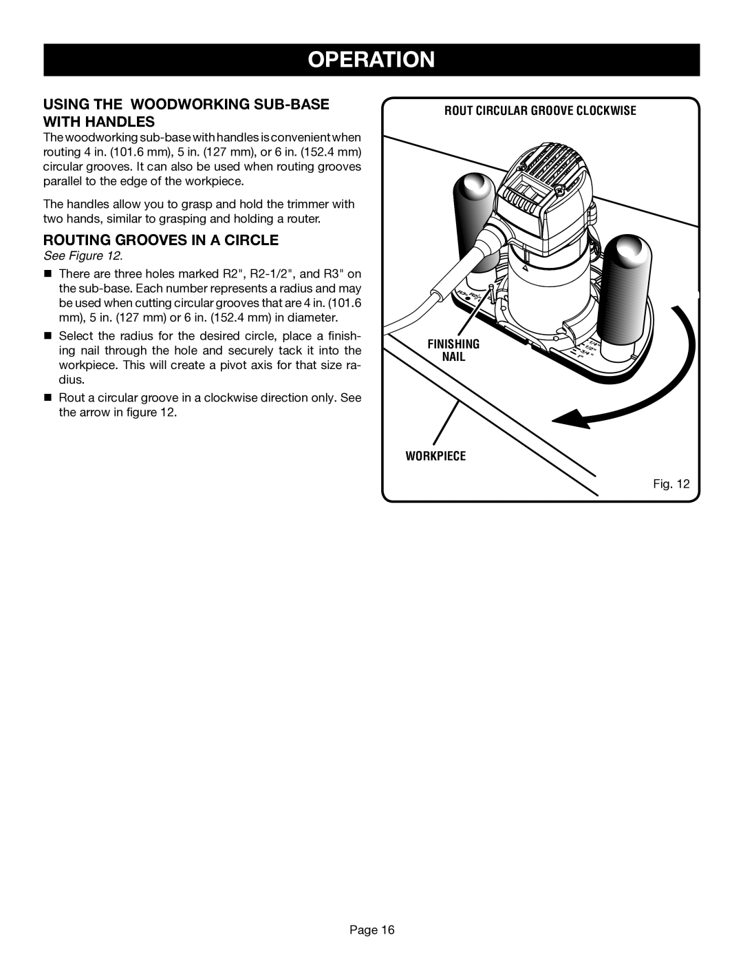 Ryobi TR45 manual Using the Woodworking SUB-BASE with Handles, Routing Grooves in a Circle, Rout Circular Groove Clockwise 