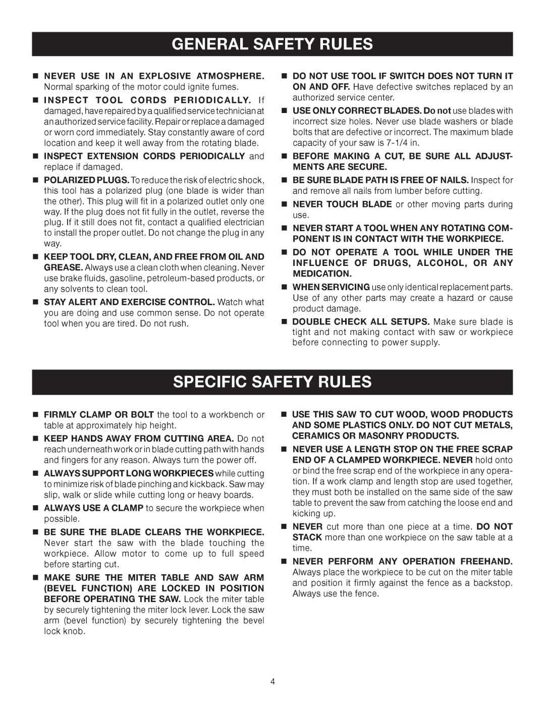 Ryobi TS1141 Specific Safety Rules,  Never Start a Tool When ANY ROTATiNG COM, Ponent is in Contact with the Workpiece 