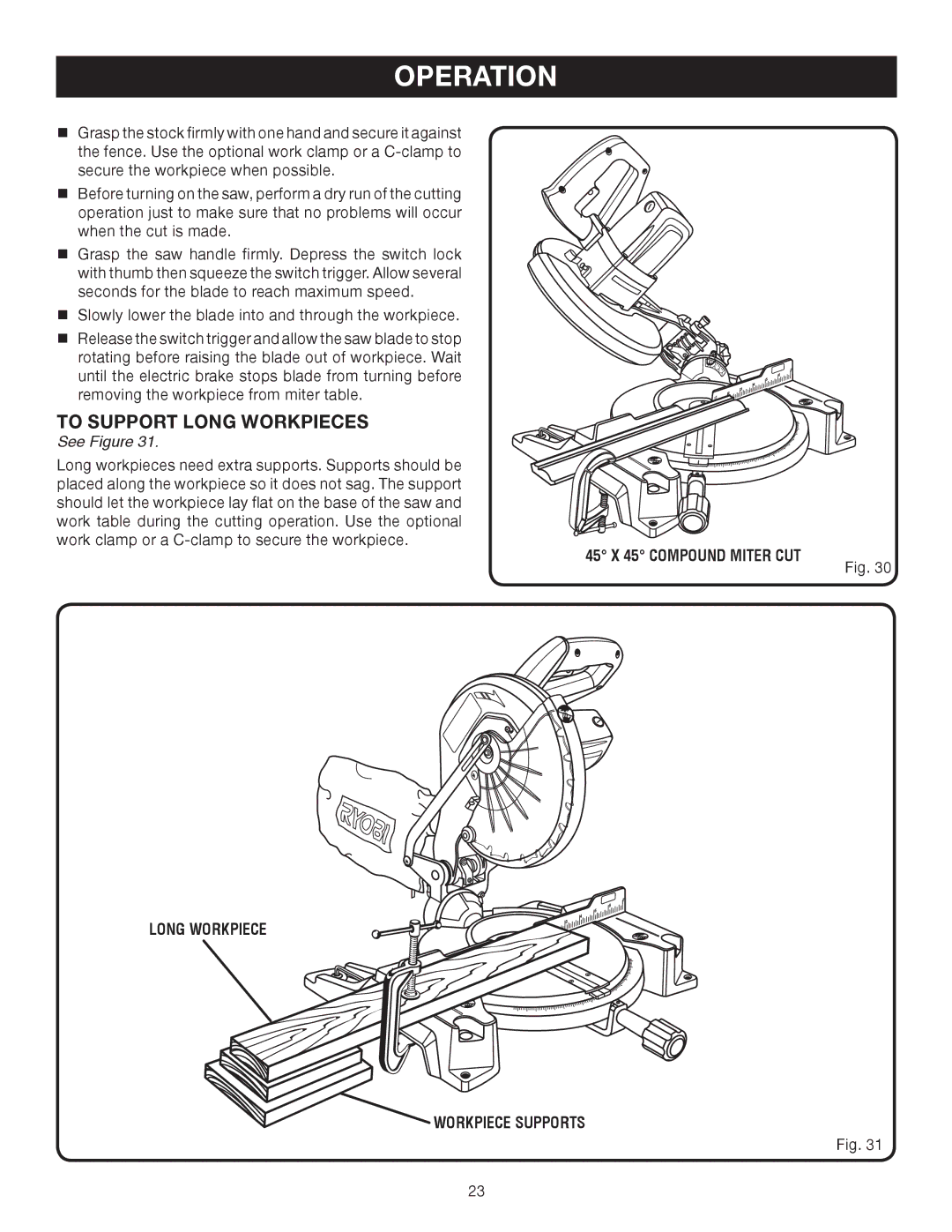 Ryobi TS1343L manual To Support Long Workpieces, 45 X 45 Compound Miter CUT Long Workpiece Workpiece Supports 