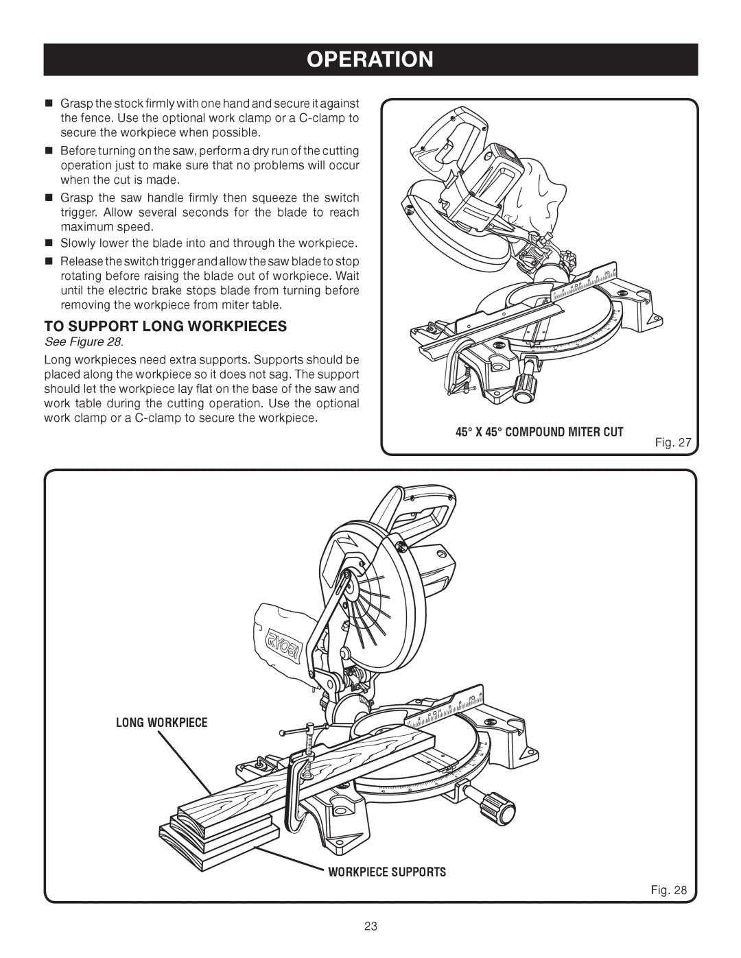 Ryobi TS1344L manual To Support Long Workpieces, 45 X 45 Compound Miter CUT Long Workpiece Workpiece Supports 