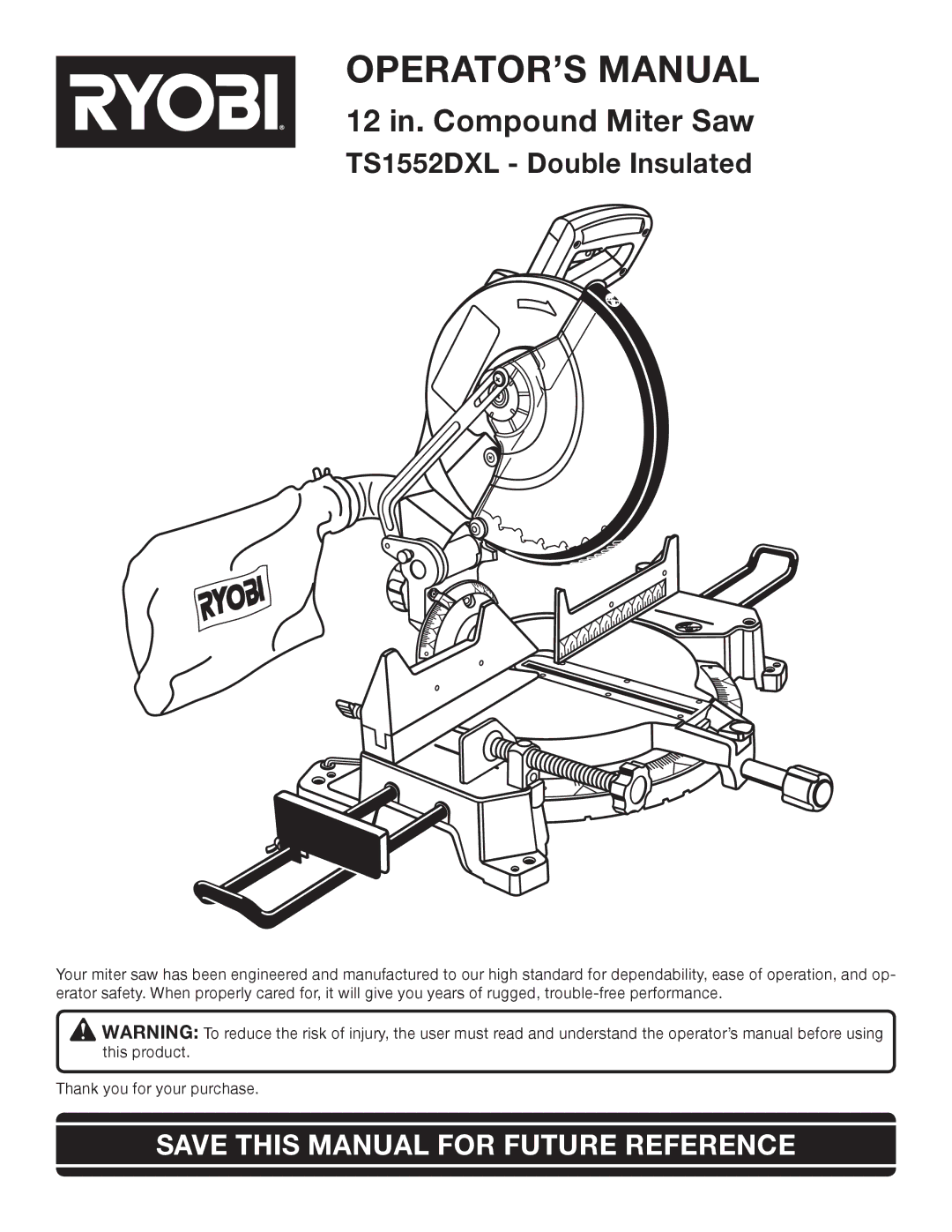 Ryobi TS1552DXL manual OPERATOR’S Manual, Save this Manual for Future Reference 