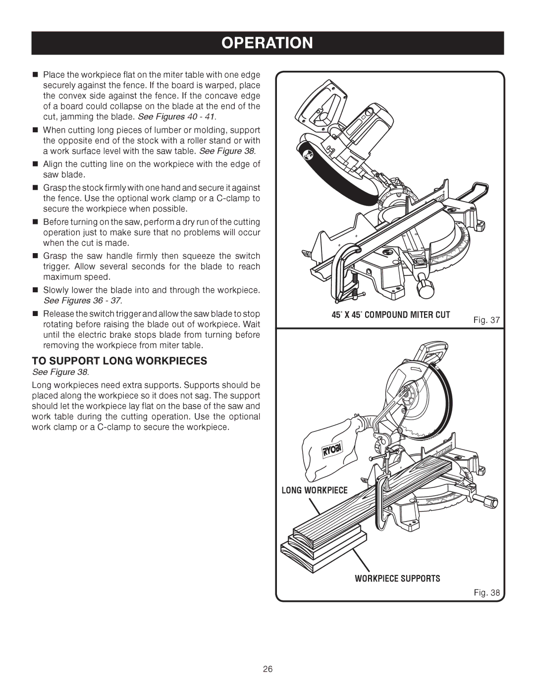 Ryobi TS1552DXL To Support Long Workpieces, See Figures 36, 45 X 45 Compound Miter CUT, Long Workpiece Workpiece Supports 