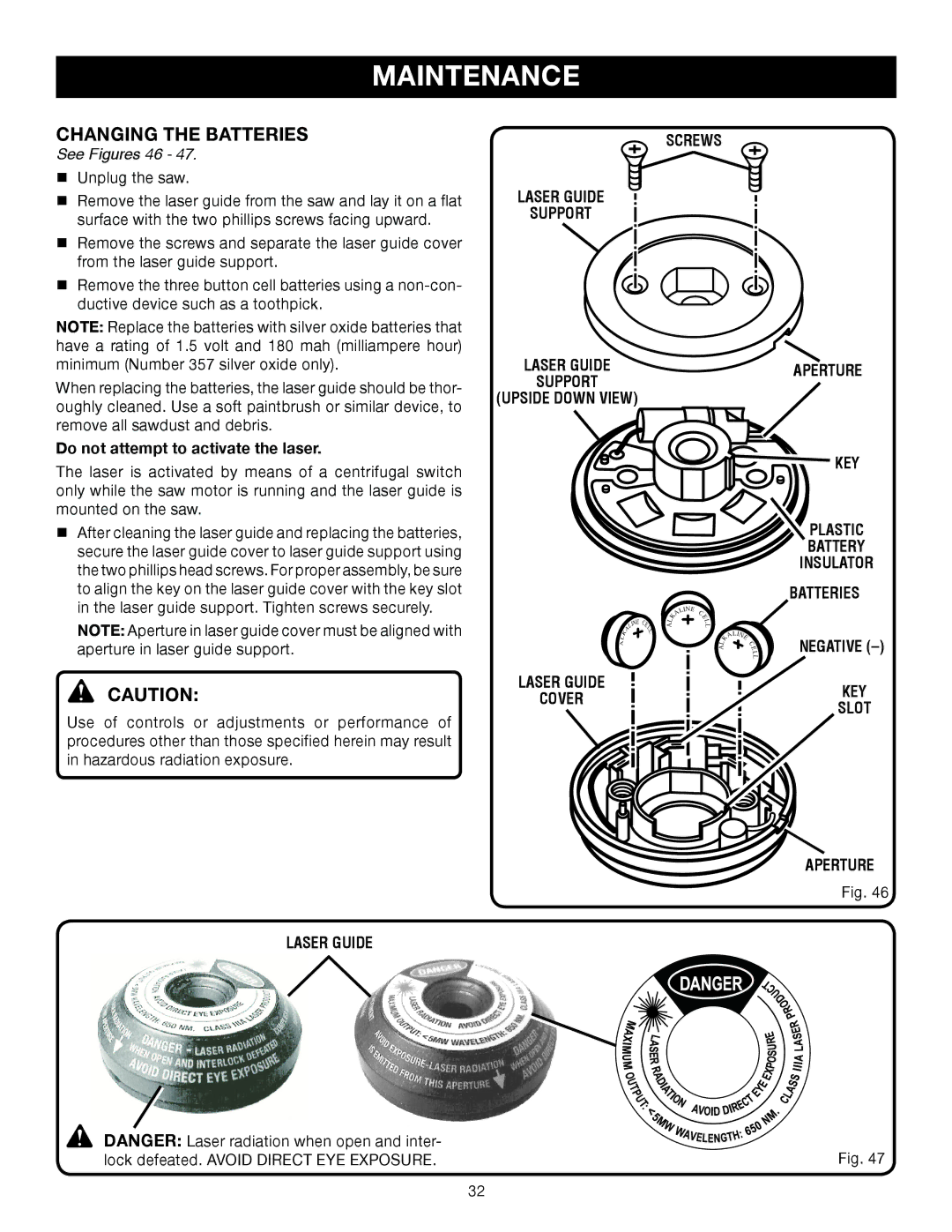 Ryobi TS1552DXL manual Changing the Batteries, See Figures 46, Do not attempt to activate the laser, Aperture Laser Guide 