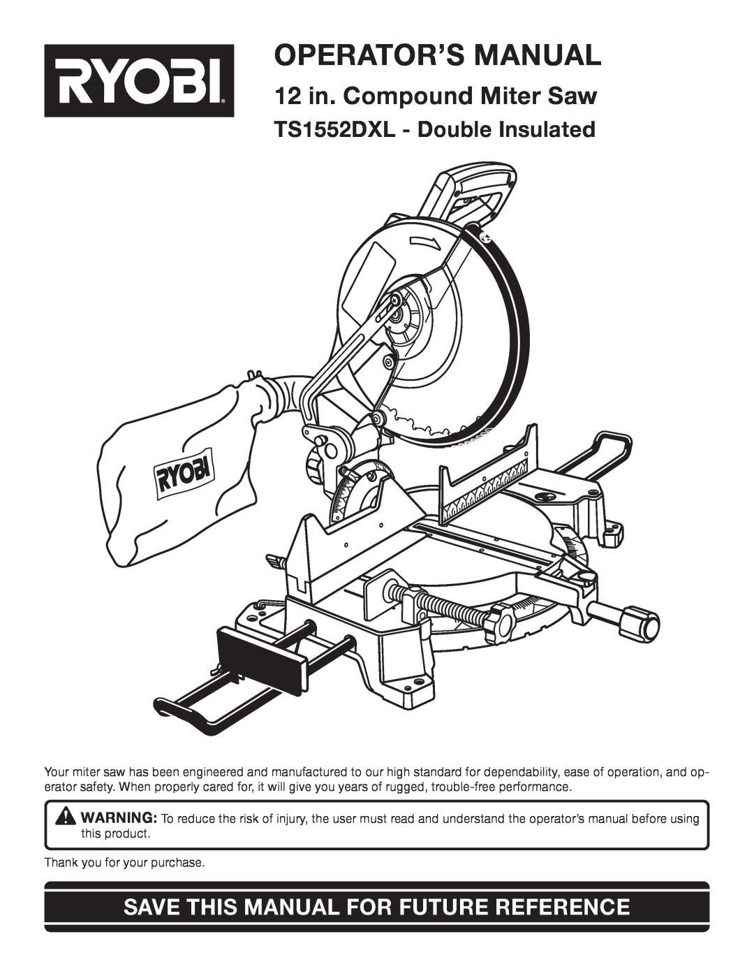 Ryobi manual Operator’S Manual, 12 in. Compound Miter Saw, TS1552DXL - Double Insulated 