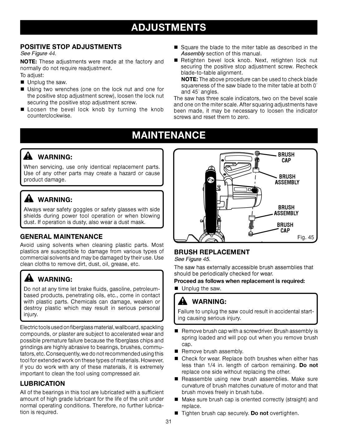 Ryobi TS1552DXL manual Positive Stop Adjustments, General Maintenance, Lubrication, Brush Replacement, See Figure 