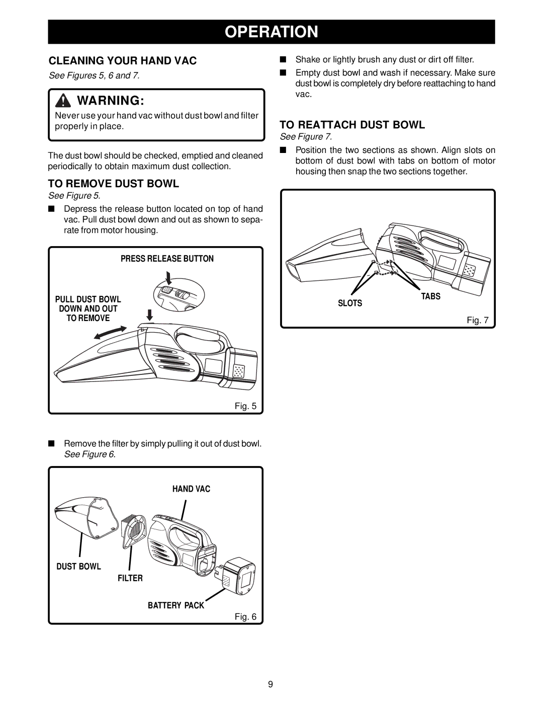 Ryobi VC120 manual Cleaning Your Hand VAC, To Remove Dust Bowl, To Reattach Dust Bowl 