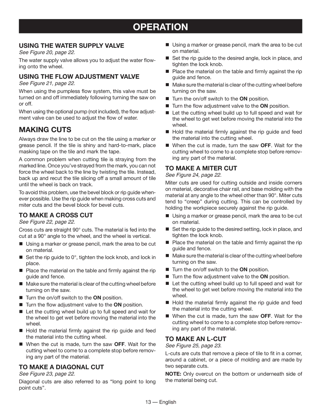 Ryobi WS730 Using the Water supply valve, Using the Flow Adjustment Valve, To make a cross cut, To make a diagonal cut 