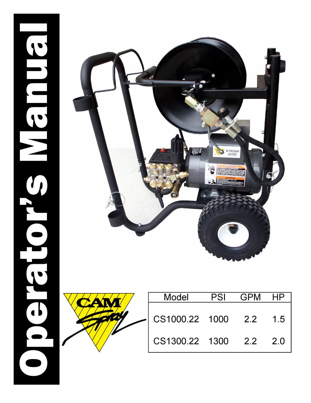 S-Cam manual Operator’s Manual, Model PSI GPM HP CS1000.22 1000 2.2 CS1300.22 