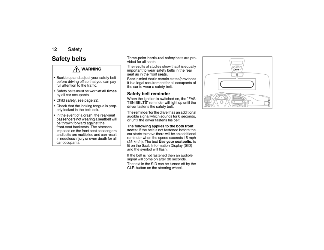 Saab 2007 owner manual Safety belts, Safety belt reminder 