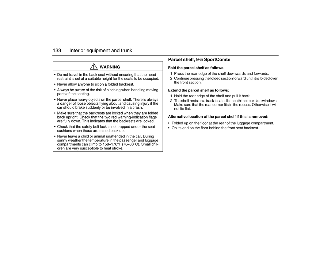 Saab 2007 owner manual Parcel shelf, 9-5 SportCombi, Fold the parcel shelf as follows, Extend the parcel shelf as follows 